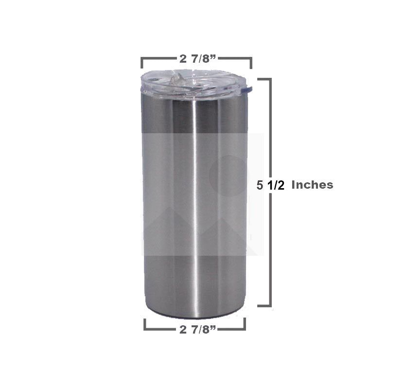 15oz Straight Skinny Tumbler - No Taper!